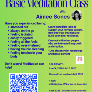 Basic Meditation-In Person or on Zoom, Bellingham, WA-June/July, 2026
